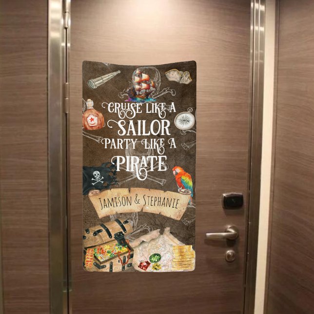 Cruise Like A Sailor Party Like A Pirate Cruise Banner (Fun pirate cruise door banner)
