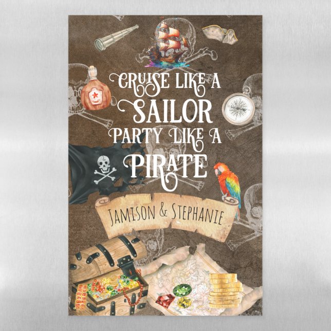 Cruise Like A Sailor Party Like A Pirate Cruise Magnetic Dry Erase Sheet (Vertical)