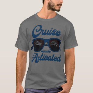 Cruise Mode Activated T-Shirt