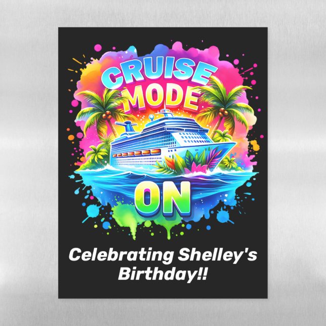 Cruise Mode ON Birthday Cruise Magnet Magnetic Dry Erase Sheet (Vertical)