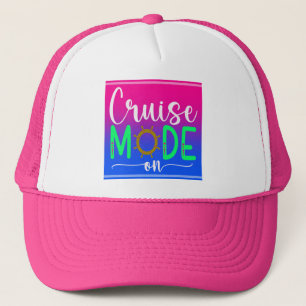 Cruise Mode On Trucker Hat