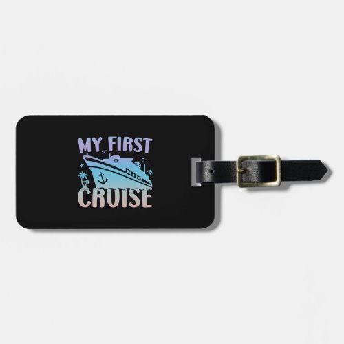 Cruise My First Cruise 2024 Family Vacation Cruise Luggage Tag