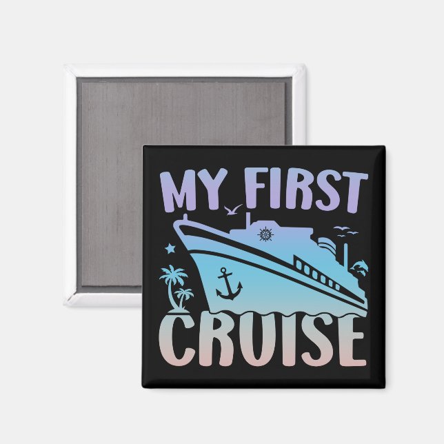 Cruise My First Cruise 2025 Family Vacation Cruise Magnet (Front/Back)
