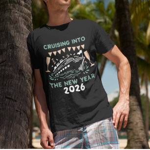 Cruise New Year Cruising Any Year Custom T-Shirt