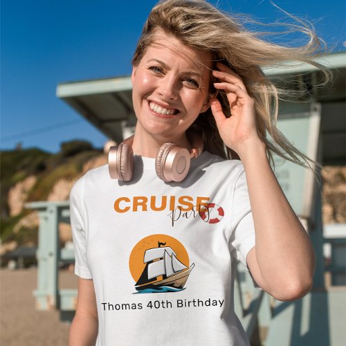 Cruise Party 40 Birthday Party T_Shirt