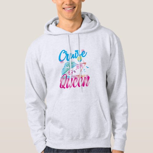 Cruise Queen Vacation 2024 Ship Vacation Cruise Hoodie