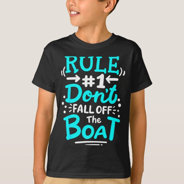 Cruise Rule #1 Don't Fall Off The Boat  T-Shirt (Front)