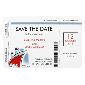 Cruise Ship Boarding Pass Save The Date Magnets by PMCustomWeddings at Zazzle