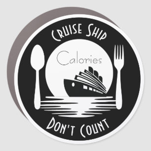 Cruise Ship Calories Don't Count Cruise Door Car Magnet
