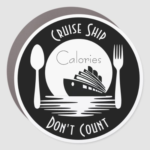 Cruise Ship Calories Dont Count Cruise Door Car Magnet