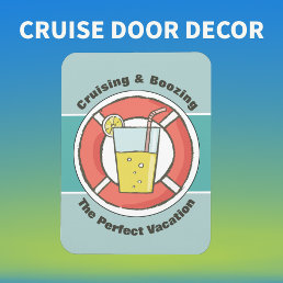 Cruise Ship Humor - Cruising &amp; Boozing Magnet