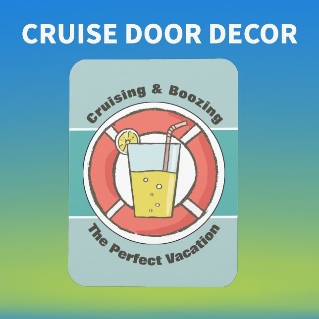 Cruise Ship Humor - Cruising & Boozing Magnet (Creator Uploaded)