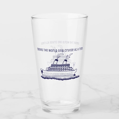 Cruise Ship Humor World Travel Blue Glass