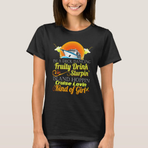 Cruise Ship Lovin Kind Of Girl Funny Cruise Ship V T-Shirt