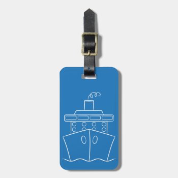 Cruise Ship Luggage Tag by LifeOfRileyDesign at Zazzle