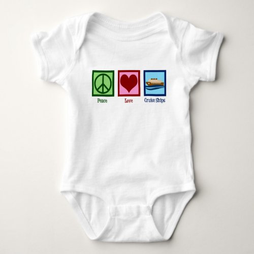 Cruise Ship Peace Love Cruises Baby Bodysuit