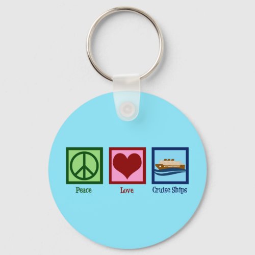 Cruise Ship Peace Love Cruises Keychain