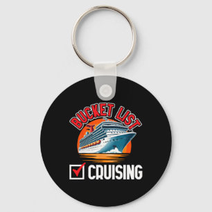 Cruise Ship Vacation Bucket List Cruising Keychain