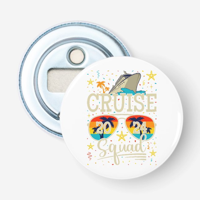 Cruise Squad 2024 Cruising Vacation Button Bottle Opener (Front)