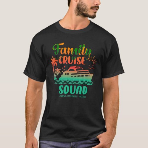 Cruise Squad 2024 Family Trips Making Memories Voc T_Shirt