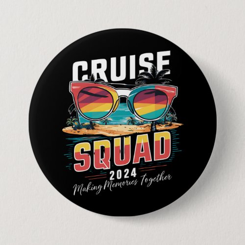 Cruise Squad 2024 Summer Vacation Matching Family  Button