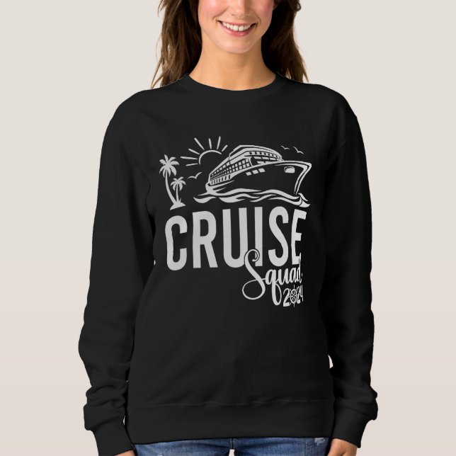 Cruise Squad 2024 Vacation Matching Family Sweatshirt (Front)
