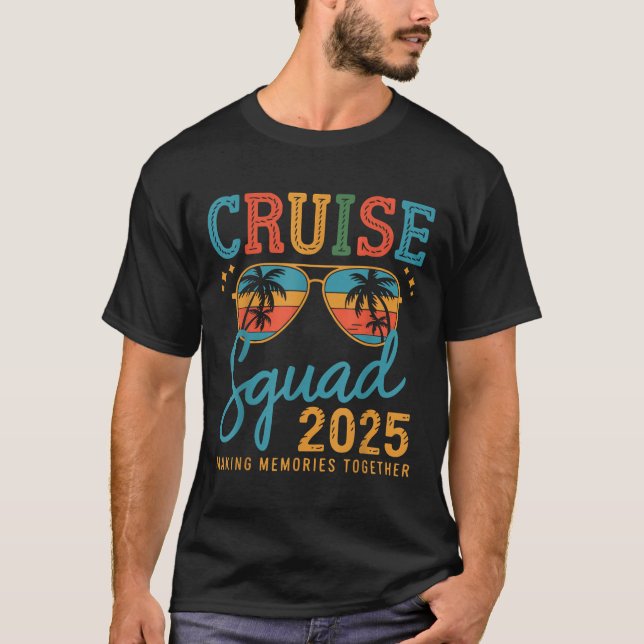 Cruise Squad 2025 Family Group Matching Summer Vac T-Shirt (Front)