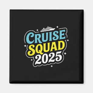 Cruise Squad 2025 Matching Family Group Summer Vac Magnet