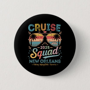 Cruise Squad 2025 New Orleans Family Group Matchin Button