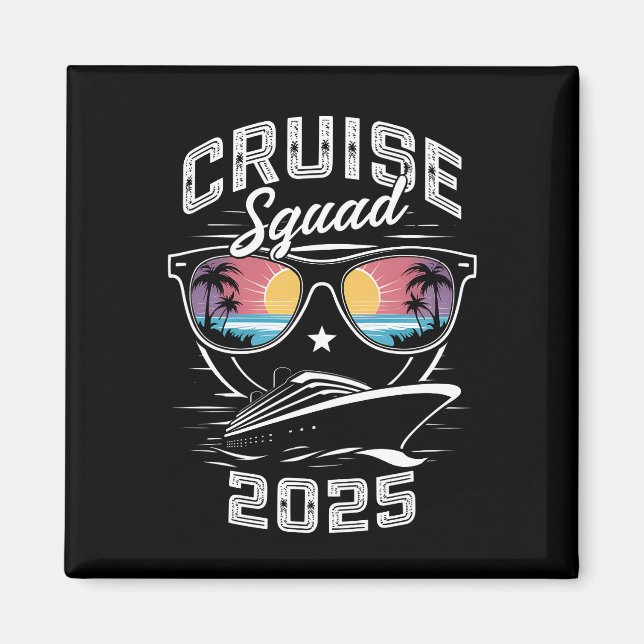 Cruise Squad 2025 Summer Vacation Matching Family  Magnet (Front)