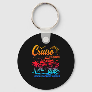 Cruise Squad 2026 Family Friends Vacation Matching Keychain