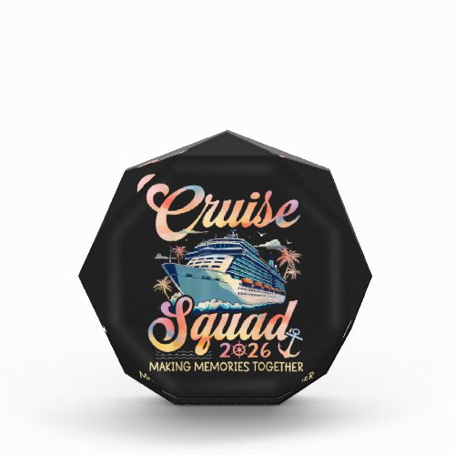 Cruise Squad 2026 Family Summer Vacation Acrylic Award