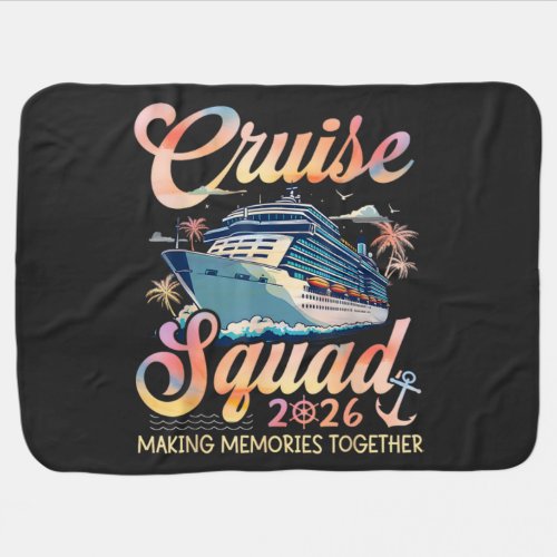 Cruise Squad 2026 Family Summer Vacation Baby Blanket