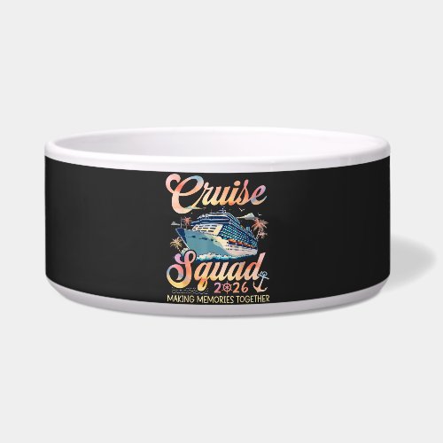 Cruise Squad 2026 Family Summer Vacation Bowl