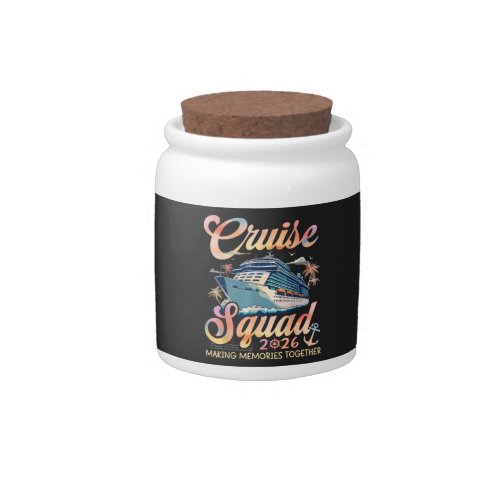 Cruise Squad 2026 Family Summer Vacation Candy Jar