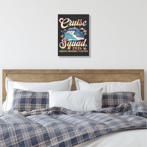 Cruise Squad 2026 Family Summer Vacation Canvas Print