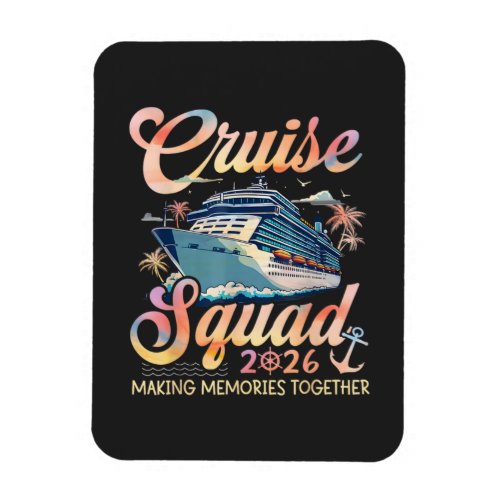 Cruise Squad 2026 Family Summer Vacation Magnet