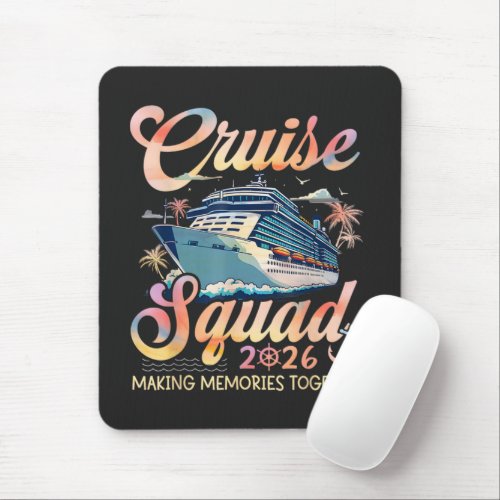Cruise Squad 2026 Family Summer Vacation Mouse Pad