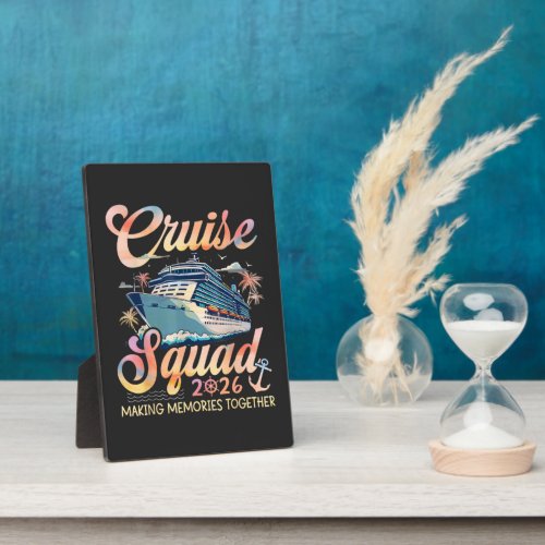 Cruise Squad 2026 Family Summer Vacation Plaque