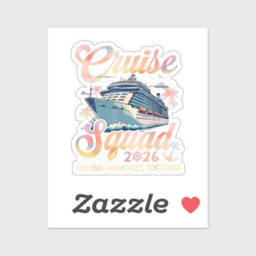 Cruise Squad 2026 Family Summer Vacation Sticker