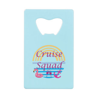Cruise Squad Credit Card Bottle Opener