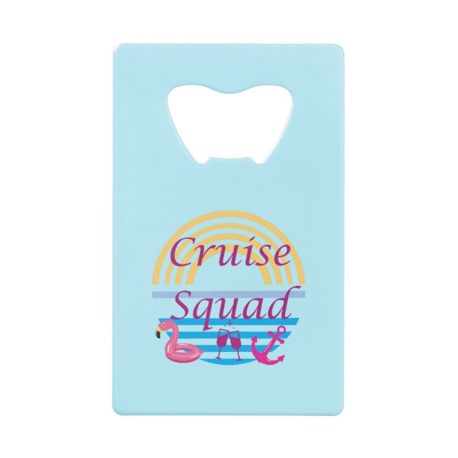 Cruise Squad Credit Card Bottle Opener (Front)