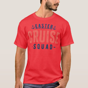 Cruise Squad Easter Day Funny Family Matching Vaca T-Shirt