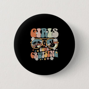 Cruise Squad Matching Girls Gone Cruising 2025 Wom Button