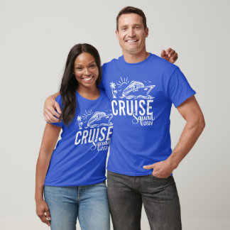 Cruise Squad Matching Group Cruise Shirts
