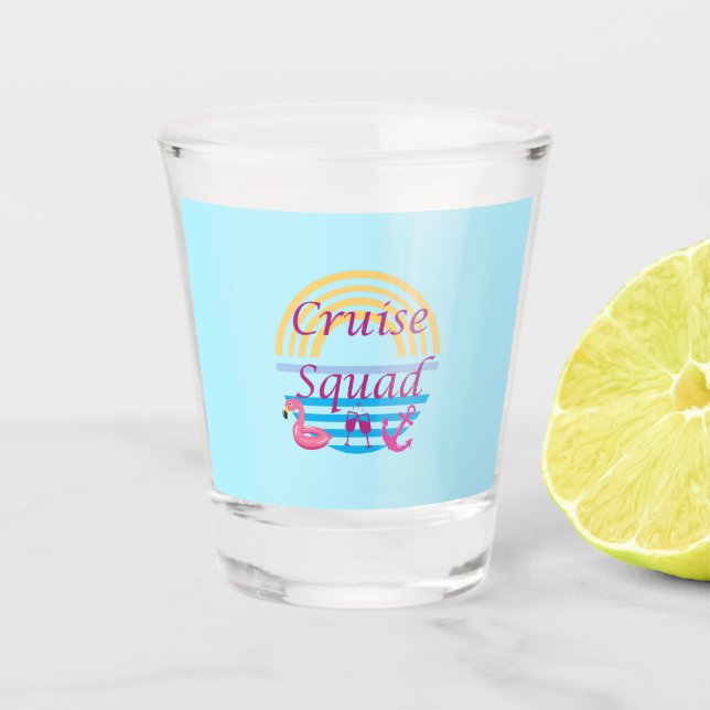 Cruise Squad Shot Glass (Front)