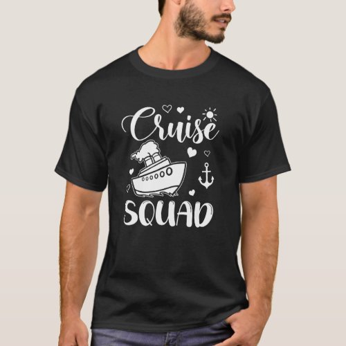 Cruise Squad Vacation Beach Party Trip Cruise Ship T_Shirt