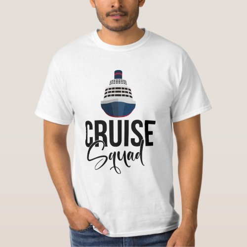 Cruise Squad with big ship for family vacation   T_Shirt