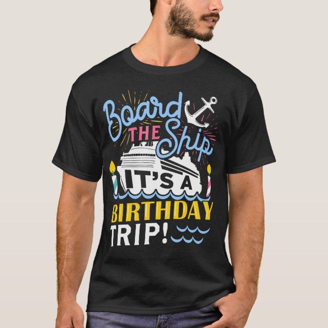 Cruise Trip Vacation Gift - Men Women Birthday Cru T-Shirt (Front)