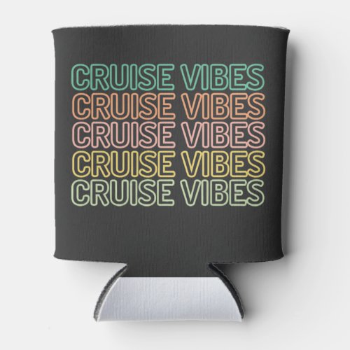 Cruise Vibes  Can Cooler